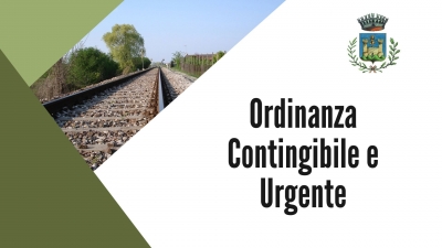 Scritta Ordinanza Contingibile e Urgente, immagine ferrovia, triangolo verde oliva, triangolo verde scuro