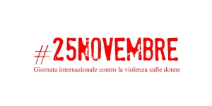 25 novembre - Giornata internazionale per l'eliminazione della violenza contro le donne